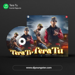 Kambi Rajpuria released his/her new Punjabi song Tera Tu