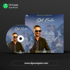 Surjit Bhullar released his/her new Punjabi song Dil Kaala
