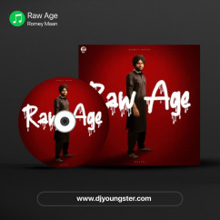 Romey Maan released his/her new Punjabi song Raw Age