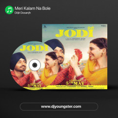 Diljit Dosanjh released his/her new Punjabi song Meri Kalam Na Bole