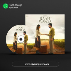 Arjan Dhillon released his/her new Punjabi song Raah Warga