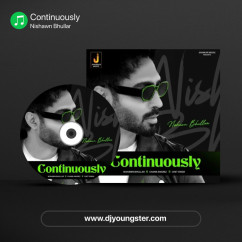 Continuously song download by Nishawn Bhullar