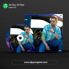 All Day All Nite song download by Babbal Rai