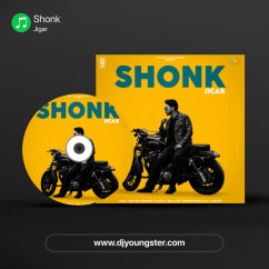 Jigar released his/her new Punjabi song Shonk