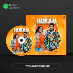 Joban Sandhu released his/her new Punjabi song Hukam