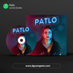 Patlo song download by Jasmine Sandlas