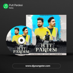 Putt Pardesi song download by Balraj