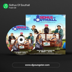 Sidhus Of Southall song download by Prabh Gill