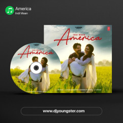 America song download by Indi Maan