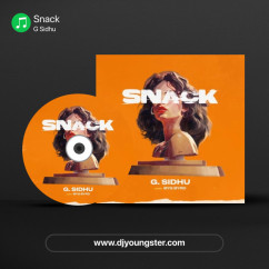 Snack song download by G Sidhu