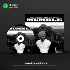Nirvair Pannu released his/her new Punjabi song Mumble