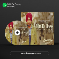 Ranjit Bawa released his/her new Punjabi song Mitti De Deeve