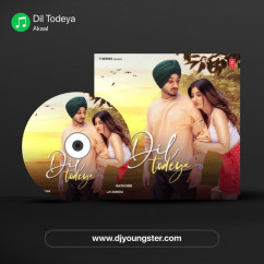 Akaal released his/her new Punjabi song Dil Todeya