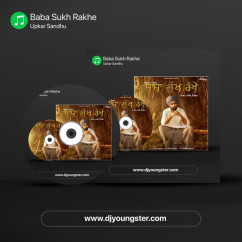 Upkar Sandhu released his/her new Punjabi song Baba Sukh Rakhe