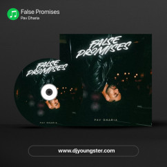 Pav Dharia released his/her new Punjabi song False Promises