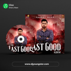 Sharry Maan released his/her new Punjabi song Maa