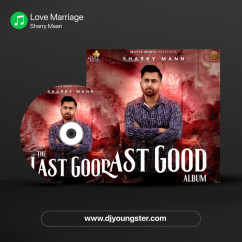 Sharry Maan released his/her new Punjabi song Love Marriage
