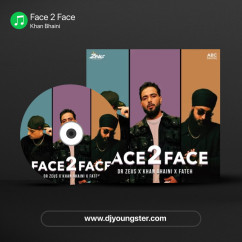Face 2 Face song download by Khan Bhaini