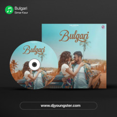 Bulgari song Lyrics by Simar Kaur