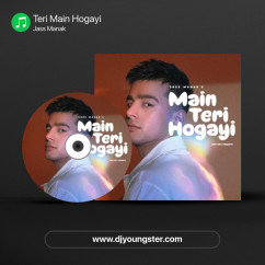Jass Manak released his/her new Punjabi song Teri Main Hogayi