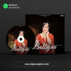 Satwinder Bitti released his/her new Punjabi song Bolliyan