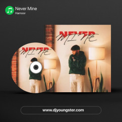 Never Mine song download by Harnoor