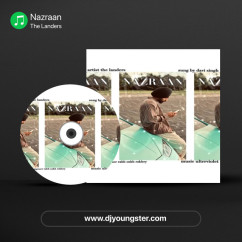 The Landers released his/her new Punjabi song Nazraan
