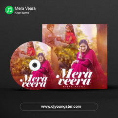Kiran Bajwa released his/her new Punjabi song Mera Veera