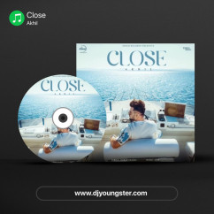 Close song download by Akhil
