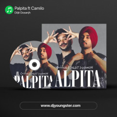 Palpita ft Camilo song download by Diljit Dosanjh