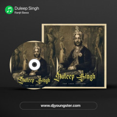 Ranjit Bawa released his/her new Punjabi song Duleep Singh