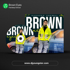 Brown Eyes song lyrics by Hardeep Grewal