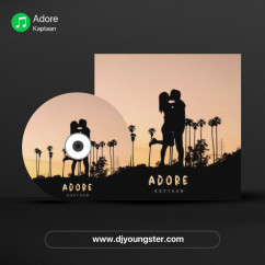 Adore song download by Kaptaan