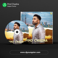 Daljeet Chahal released his/her new Punjabi song Pind Chadna