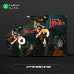 Limitless song Lyrics by Prem Dhillon