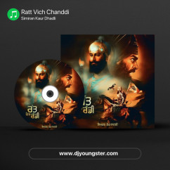 Ratt Vich Chanddi song lyrics by Simiran Kaur Dhadli