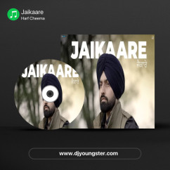 Jaikaare song download by Harf Cheema
