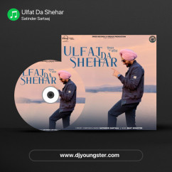 Satinder Sartaaj released his/her new Punjabi song Ulfat Da Shehar