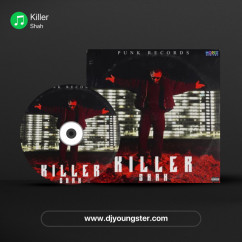 Killer song download by Shah