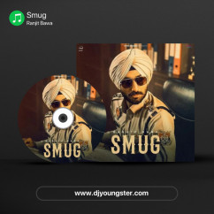 Ranjit Bawa released his/her new Punjabi song Smug