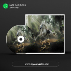 Diljit Dosanjh released his/her new Punjabi song Baaz Te Ghoda
